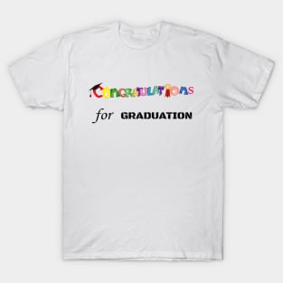 Congratulations For Graduation T-Shirt